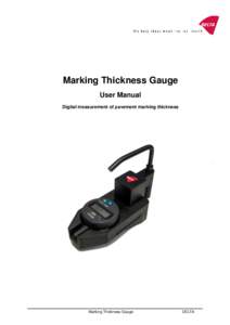 Marking Thickness Gauge User Manual Digital measurement of pavement marking thickness Marking Thickness Gauge