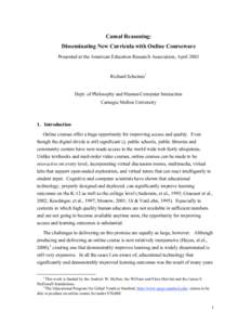 Causal Reasoning: Disseminating New Curricula with Online Courseware Presented at the American Education Research Association, April 2003 Richard Scheines1