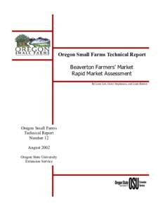 Oregon Small Farms Technical Report Beaverton Farmers’ Market Rapid Market Assessment By Larry Lev, Garry Stephenson, and Linda Brewer  Oregon Small Farms
