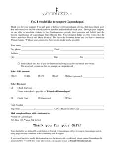 Yes, I would like to support Ganondagan! Thank you for your support. Your gift goes to help us keep Ganondagan a living, thriving cultural asset that welcomes over 40,000 school children, families and individuals each ye