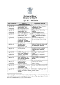 Ministerial Diary1 Minister for Health 1 April, 2013 – 30 April, 2013 Date of Meeting 2 April[removed]April 2013