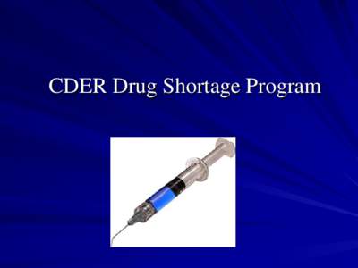Drug Shortages and MN determinations