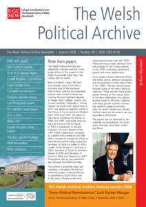 [removed]The Welsh Political Archive  The Welsh Political Archive Newsletter | Autumn 2008 | Number 39 | ISSN[removed]