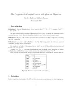 The Coppersmith-Winograd Matrix Multiplication Algorithm Matthew Anderson, Siddharth Barman December 6, 2009 1