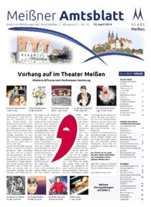Meißner Amtsblatt Amtliche Mitteilungen der Stadt Meißen | Jahrgang 22 | Nr. 4 | 25. AprilVorhang auf im Theater Meißen