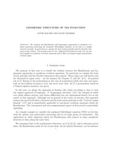 GEOMETRIC STRUCTURE OF NLS EVOLUTION JUSTIN HOLMER AND MACIEJ ZWORSKI Abstract. We compare the Hamiltonian and Lagrangian approaches to nonlinear evolution equations presenting the nonlinear Schr¨odinger equation on the