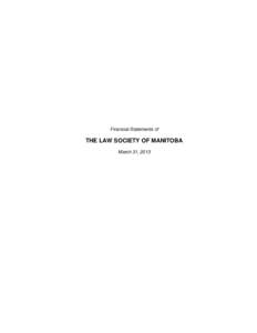 Financial Statements of  THE LAW SOCIETY OF MANITOBA March 31, 2013  Deloitte LLP