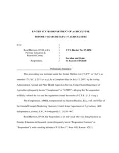 UNITED STATES DEPARTMENT OF AGRICULTURE BEFORE THE SECRETARY OF AGRICULTURE In re: Reed Harrison, DVM, d/b/a Parmley Education &