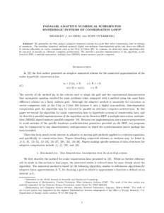 PARALLEL ADAPTIVE NUMERICAL SCHEMES FOR HYPERBOLIC SYSTEMS OF CONSERVATION LAWS* BRADLEY J. LUCIER† and ROSS OVERBEEK‡ Abstract. We generalize the first author’s adaptive numerical scheme for scalar first order con