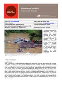 Information bulletin Indonesia: Floods Glide n° FLIDN Date of disaster: Operation start date: 14 January 2014