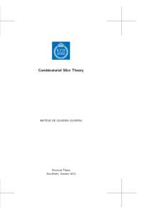 Combinatorial Slice Theory  MATEUS DE OLIVEIRA OLIVEIRA Doctoral Thesis Stockholm, Sweden 2013