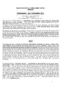 MAIDSTONE SPIRITUAL DEVELOPMENT CENTRE (M.S.D.C.) PROGRAMME JULY-DECEMBER 2011