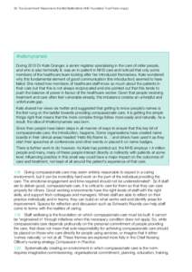 36  The Government Response to the Mid Staffordshire NHS Foundation Trust Public Inquiry  #hellomynameis During 2013 Dr Kate Granger, a senior registrar specialising in the care of older people, and who is also termina