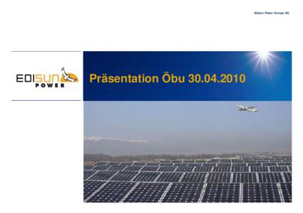 Edisun Power Europe AG  Präsentation Öbu[removed] Unternehmesprofil Edisun Power Gruppe: