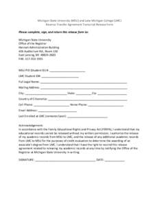 Michigan State University (MSU) and Lake Michigan College (LMC) Reverse Transfer Agreement Transcript Release Form Please complete, sign, and return this release form to: Michigan State University Office of the Registrar