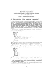 Partial evaluation  An article for Encyclopedia of Computer Science and Technology Version 1.01 ofTorben . Mogensen1 and Peter Sestoft2