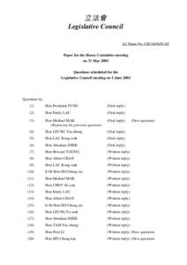 立法會 Legislative Council LC Paper No. CB[removed]Paper for the House Committee meeting on 31 May 2002 Questions scheduled for the