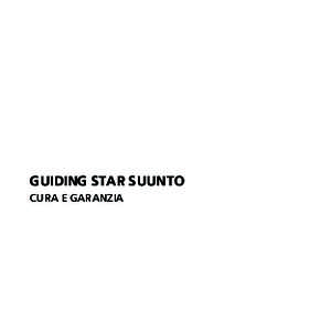 GUIDING STAR SUUNTO CURA E GARANZIA 1 Alla scoperta di Guiding Star Suunto .............................................. 3 2 Cura e manutenzione ....................................................................... 4