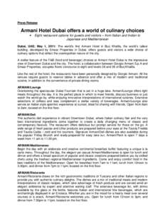 Press Release  Armani Hotel Dubai offers a world of culinary choices •  Eight restaurant options for guests and visitors – from Italian and Indian to