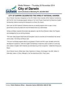 Media Release – Thursday 20 November[removed]City of Darwin Communications & Marketing Ph[removed]  CITY OF DARWIN CELEBRATES TWO WINS AT NATIONAL AWARDS