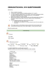 CENSUSATSCHOOL 2010 QUESTIONNAIRE Instructions: • • •