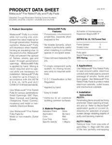 PRODUCT DATA SHEET		  July 2013 Metacaulk® Fire Rated Putty and Putty Pads Classified Through-Penetration FireStop System Numbers