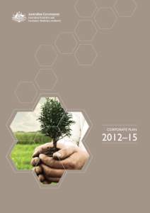 Australian Pesticides and Veterinary Medicines Authority CORPORATE PLAN  2012–15
