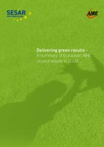 Atlantic Interoperability Initiative to Reduce Emissions  Delivering green results A summary of European AIRE project results in 2009  