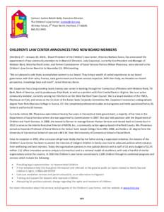 Contact: Justine Rakich-Kelly, Executive Director, The Children’s Law Center, , th 30 Arbor Street, 4 Floor North, Hartford, CT9993