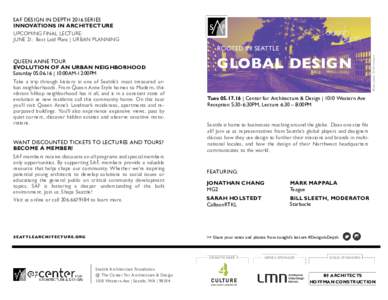 SAF DESIGN IN DEPTH 2016 SERIES INNOVATIONS IN ARCHITECTURE UPCOMING FINAL LECTURE: JUNE 21: Best Laid Plans | URBAN PLANNING  QUEEN ANNE TOUR