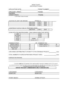 GRANT COUNTY APPLICATION TO DRAIN APPLICATION DATE:  PERMIT NUMBER: