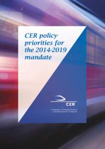 CER policy priorities for the[removed]mandate  Community of European Railway