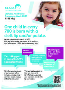 Cleft Lip And Palate Awareness Week[removed]May One child in every 700 is born with a