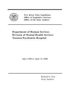 New Jersey State Legislature Office of Legislative Services Office of the State Auditor Department of Human Services Division of Mental Health Services