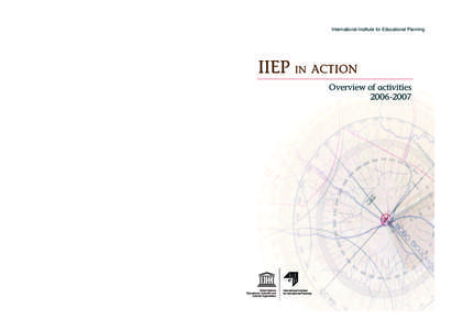 International Institute for Educational Planning  IIEP IN ACTION Overview of activities[removed]The International Institute for Educational