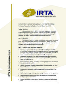 ®  INTERNATIONAL RECIPROCAL TRADE ASSOCIATION (IRTA) Raising the Standard of the Trade and Barter Industry Since[removed]WHAT IS IRTA?