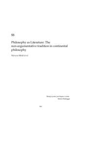 53 Philosophy as Literature: The non-argumentative tradition in continental philosophy ˇ ´