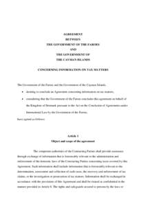 AGREEMENT BETWEEN THE GOVERNMENT OF THE FAROES AND THE GOVERNMENT OF THE CAYMAN ISLANDS