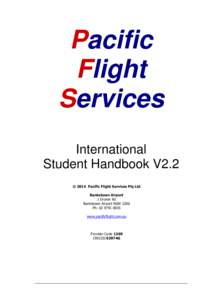 Pacific Flight Services International Student Handbook V2.2 © 2014 Pacific Flight Services Pty Ltd