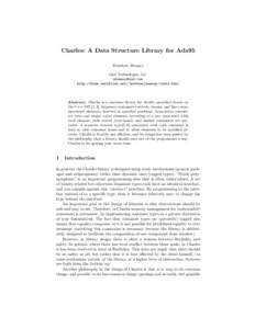 Charles: A Data Structure Library for Ada95 Matthew Heaney On2 Technologies, Inc.  http://home.earthlink.net/~matthewjheaney/index.html