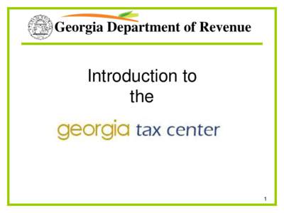 Georgia Department of Revenue  Introduction to the  1