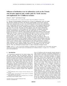 JOURNAL OF GEOPHYSICAL RESEARCH, VOL. 115, B10103, doi:2009JB007205, 2010  Influence of inclination error in sedimentary rocks on the Triassic and Jurassic apparent pole wander path for North America and implicat