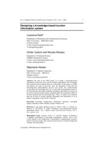 Int. J. Digital Culture and Electronic Tourism, Vol. x, No. x, 200x  Designing a knowledge-based tourism information system Laurence Noël* Department of Information and Communication Sciences,