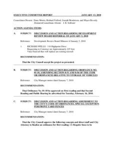 EXECUTIVE COMMITTEE REPORT  JANUARY 13, 2010 Councilmen Present: Dana Morris, Richard Fulford, Joseph Henderson, and Mayor Beverly ZimmernCouncilman Absent: J. B. Schluter