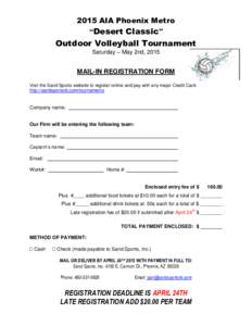 2015 AIA Phoenix Metro  “Desert Classic” Outdoor Volleyball Tournament Saturday – May 2nd, 2015