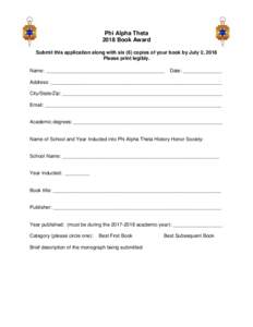 Phi Alpha Theta 2018 Book Award Submit this application along with six (6) copies of your book by July 2, 2018 Please print legibly. Name: ___________________________________________
