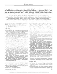 REVIEW ARTICLE  World Allergy Organization (WAO) Diagnosis and Rationale for Action against Cow’s Milk Allergy (DRACMA) Guidelines Alessandro Fiocchi, (Chair), Jan Brozek, Holger Schu¨nemann, (Chair), Sami L. Bahna, A