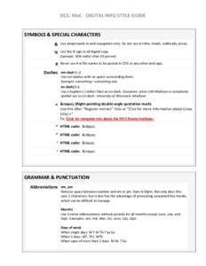 DCS: MaC - DIGITAL INFO STYLE GUIDE  SYMBOLS & SPECIAL CHARACTERS &  Use ampersands in web navigation only. Do not use in titles, heads, subheads, prose.