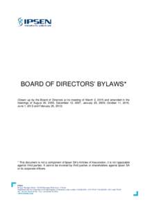 BOARD OF DIRECTORS’ BYLAWS* (Drawn up by the Board of Directors at its meeting of March 2, 2015 and amended in the meetings of August 30, 2005, December 12, 2007, January 20, 2009, October 11, 2010, June 1, 2012 and Fe