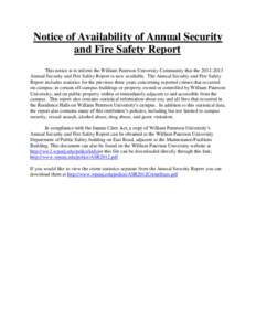 Notice of Availability of Annual Security and Fire Safety Report This notice is to inform the William Paterson University Community that the[removed]Annual Security and Fire Safety Report is now available. The Annual S